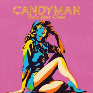 Sasha Lopez & Carine - Candyman