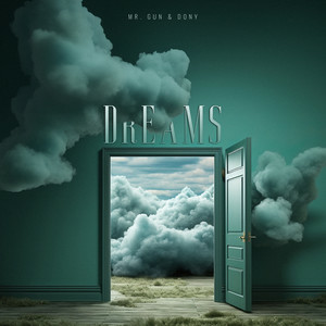 Mr Gun & Dony - Dreams