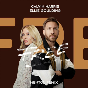 Calvin Harris & Ellie Goulding - Free (Mentol Remix)