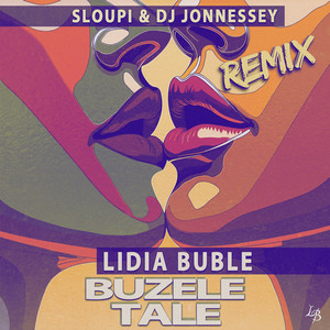 Lidia Buble - Buzele Tale (Sloupi & DJ Jonnessey Remix)