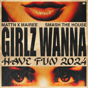 MATTN & Mairee - Girlz Wanna Have Fun 2024