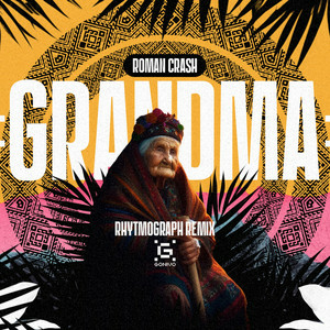 Roman Crash - Grandma (Rhytmograph Remix)