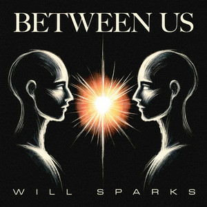 Will Sparks & MRYN - Between Us