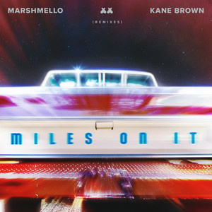 Marshmello & Kane Brown - Miles On It (Joel Corry Remix)