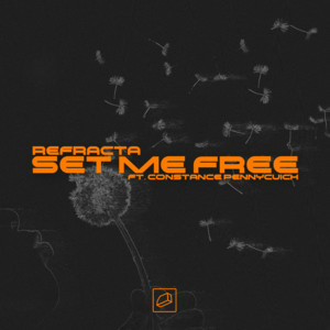 Refracta - Set Me Free (feat. Constance Pennycuick)