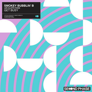 Smokey Bubblin' B - Get Busy (feat. Blapps Posse)