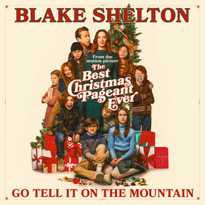 Blake Shelton - Go Tell It On The Mountain