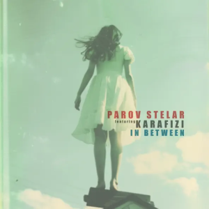 Parov Stelar & Karafizi - In Between