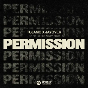 Tujamo & jayover - Permission (Extended Mix)