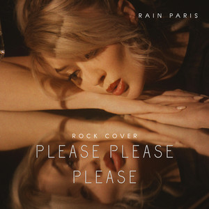 Rain Paris - Please Please Please