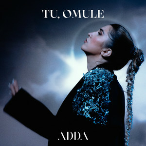 ADDA - Tu, Omule