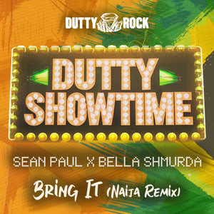 Sean Paul & Bella Shmurda - Bring It (Naija Remix)