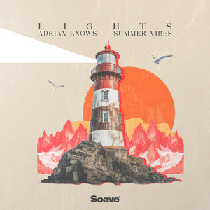 Adrian Knows & Summer Vibes - Lights