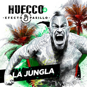 Huecco & Efecto Pasillo - La Jungla