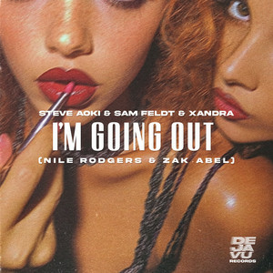 Steve Aoki & Sam Feldt & XANDRA - I'm Going Out (With Nile Rodgers & Zak Abel)