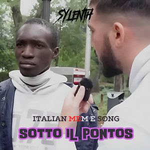 Sylenth - Sotto il Pontos (Italian Meme Song)