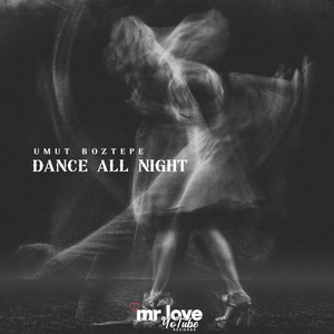 Umut Boztepe - Dance All Night