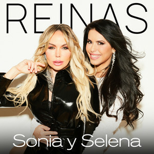 Sonia Y Selena - Reinas