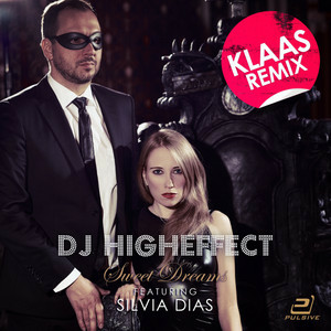 Higheffect & Silvia Dias - Sweet Dreams (Klaas Remixes)