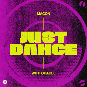 Macon - Just Dance (With Chacel)