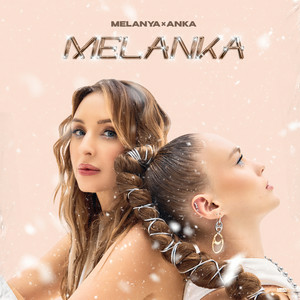 Melanya & ANKA - MELANKA