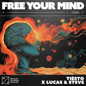 Tiësto & Lucas & Steve - Free Your Mind