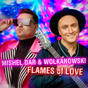 Mishel Dar & Wolkanowski - Flames Of Love