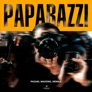 Pacani & Maxong & Nemilla - Paparazzi