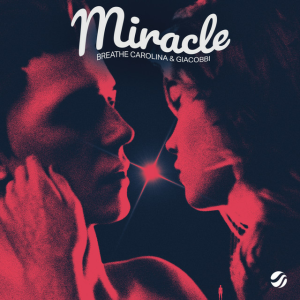 Breathe Carolina & GIACOBBI - Miracle