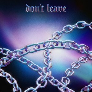 Cheat Codes - Don't Leave