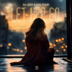 DJ Jedy & Niki Four - Let Her Go