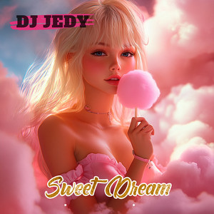 DJ JEDY - Sweet Dream