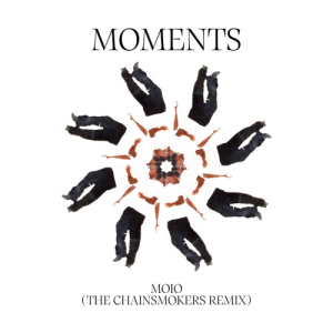 MOIO - Moments (The Chainsmokers Remix)