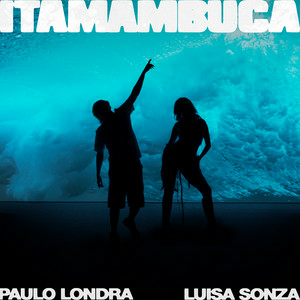 Paulo Londra - Itamambuca (feat. Luisa Sonza)