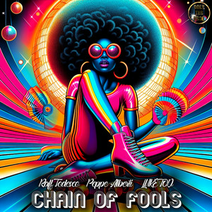 Raff Todesco & Peppe Alberti & LUKE TOD - Chain Of Fools