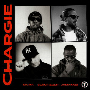 Sigma - Chargie (feat. Scruffizer & Jamakabi)