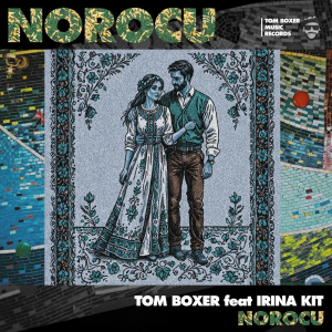 Tom Boxer & Irina Kit - Norocu