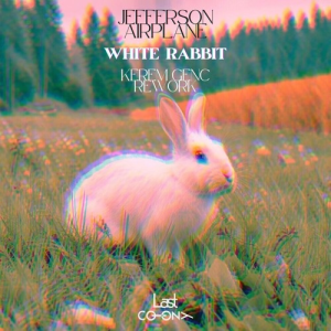 Jefferson Airplane - White Rabbit (Kerem Genc Rework)