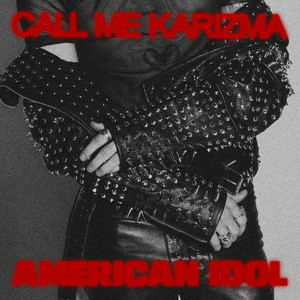 Call Me Karizma - American Idol