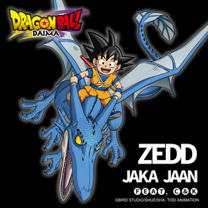 Zedd & C&K - Jaka Jaan (Dragon Ball Daima Opening Theme Full Length)