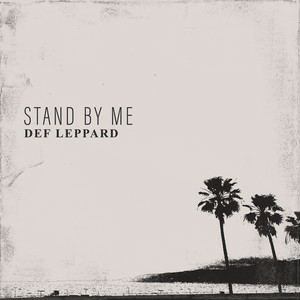 Def Leppard - Stand By Me