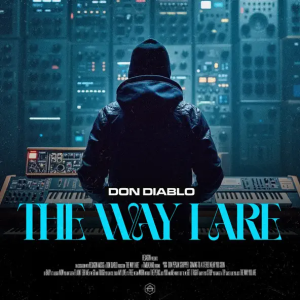 Don Diablo - The Way I Are