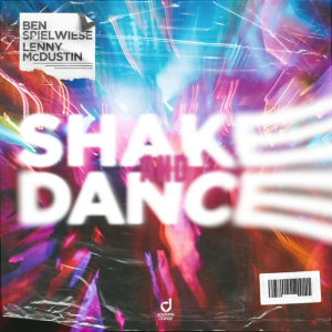 Ben Spielwiese & Lenny McDustin - Shake & Dance