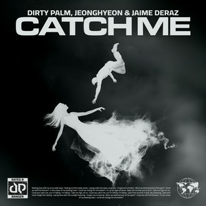 Dirty Palm & jeonghyeon - Catch Me (feat. Jaime Deraz)