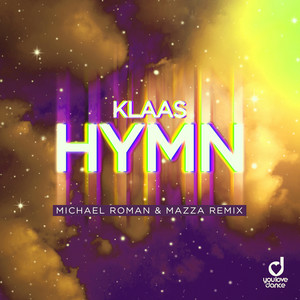 Klaas - Hymn (Michael Roman & Mazza Remix)