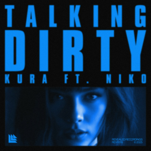 Kura & NIKO - Talking Dirty