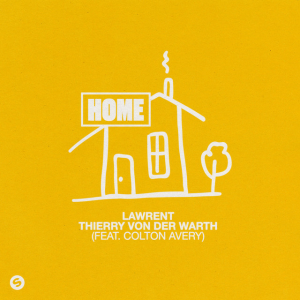 LAWRENT & Thierry Von Der Warth - Home (feat. Colton Avery)