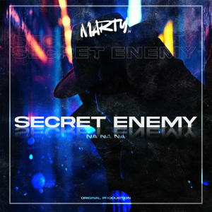 Marty - Secret Enemy (Na Na Na)