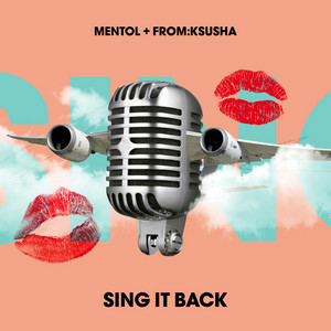 Mentol & From:Ksusha - Sing It Back