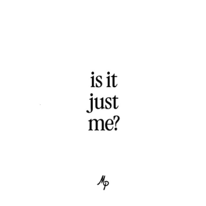 Mike Posner - Is It Just Me?